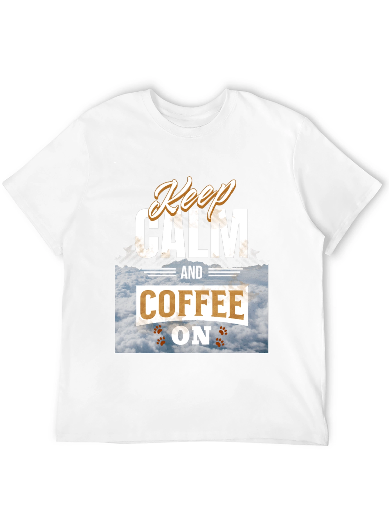 Keep Calm and Coffee On Graphic Tee