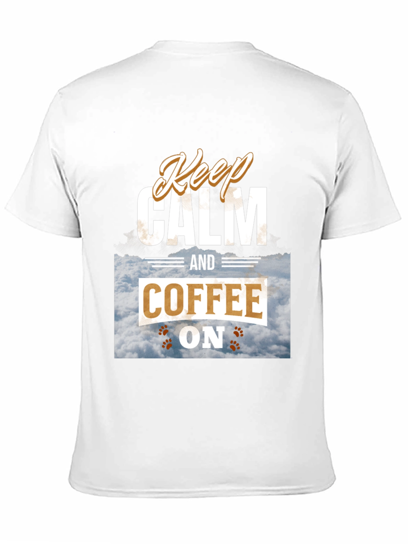Keep Calm and Coffee On Graphic Tee