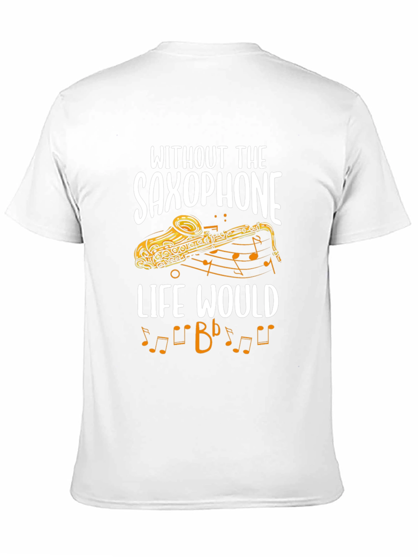 Saxophone Lover T-Shirt: Life Would Bb Funny Music Tee