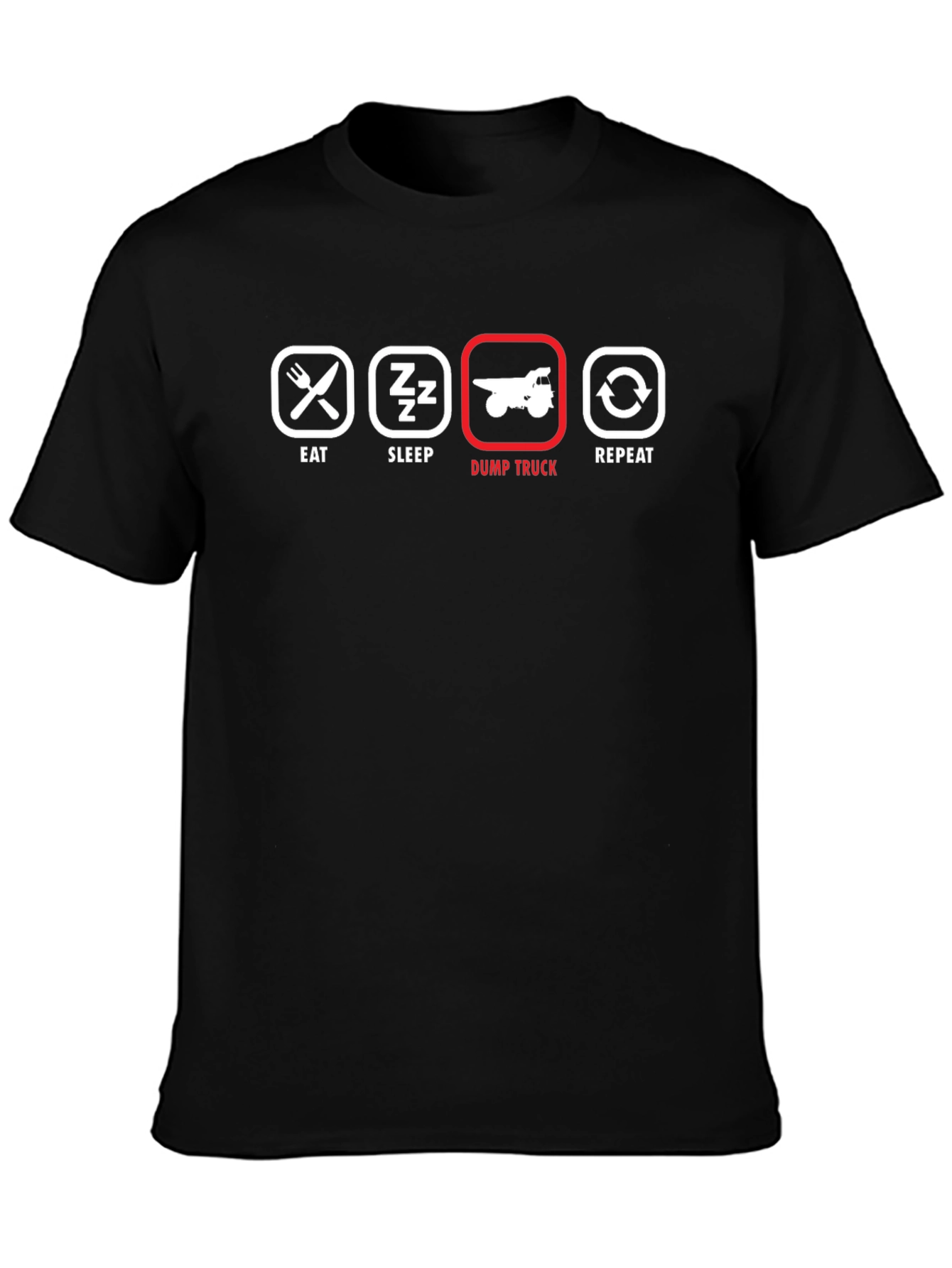 Eat Sleep Dump Truck Repeat Graphic Tee