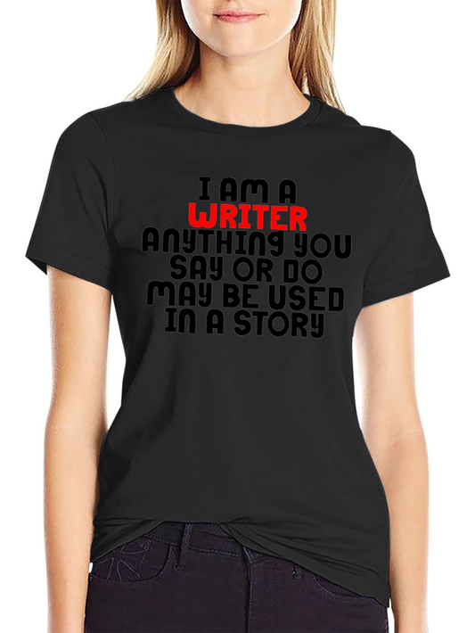 I am a Writer T-Shirt