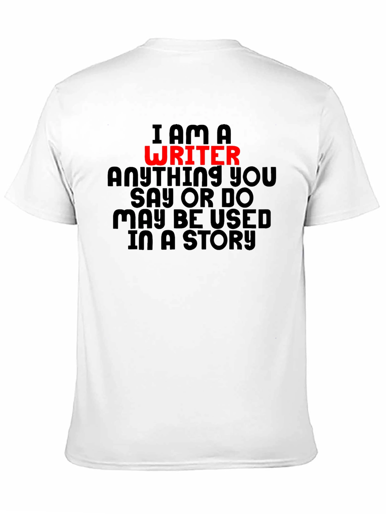 I am a Writer T-Shirt