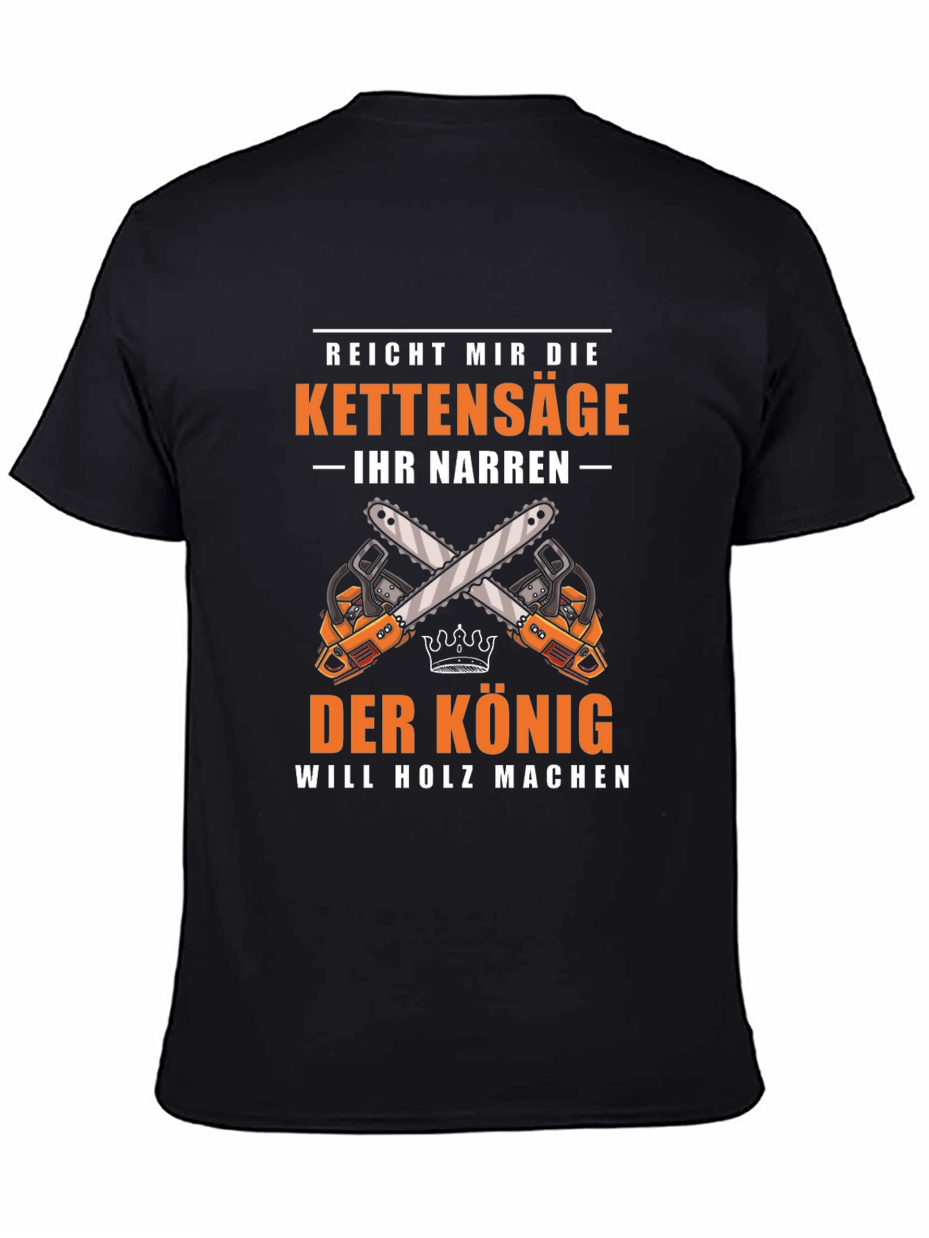 Der Konig Chainsaw T-Shirt - Woodworker