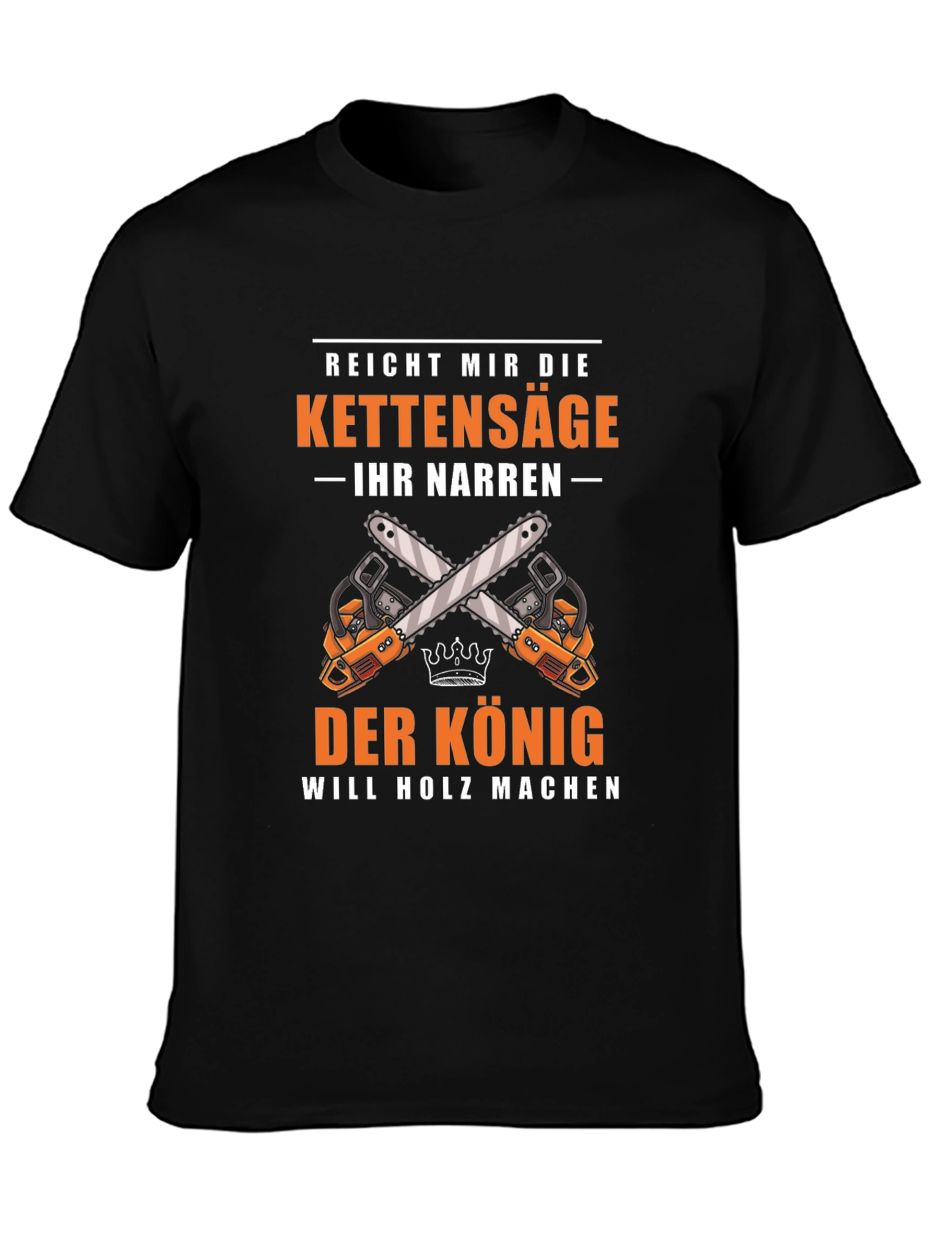 Der Konig Chainsaw T-Shirt - Woodworker