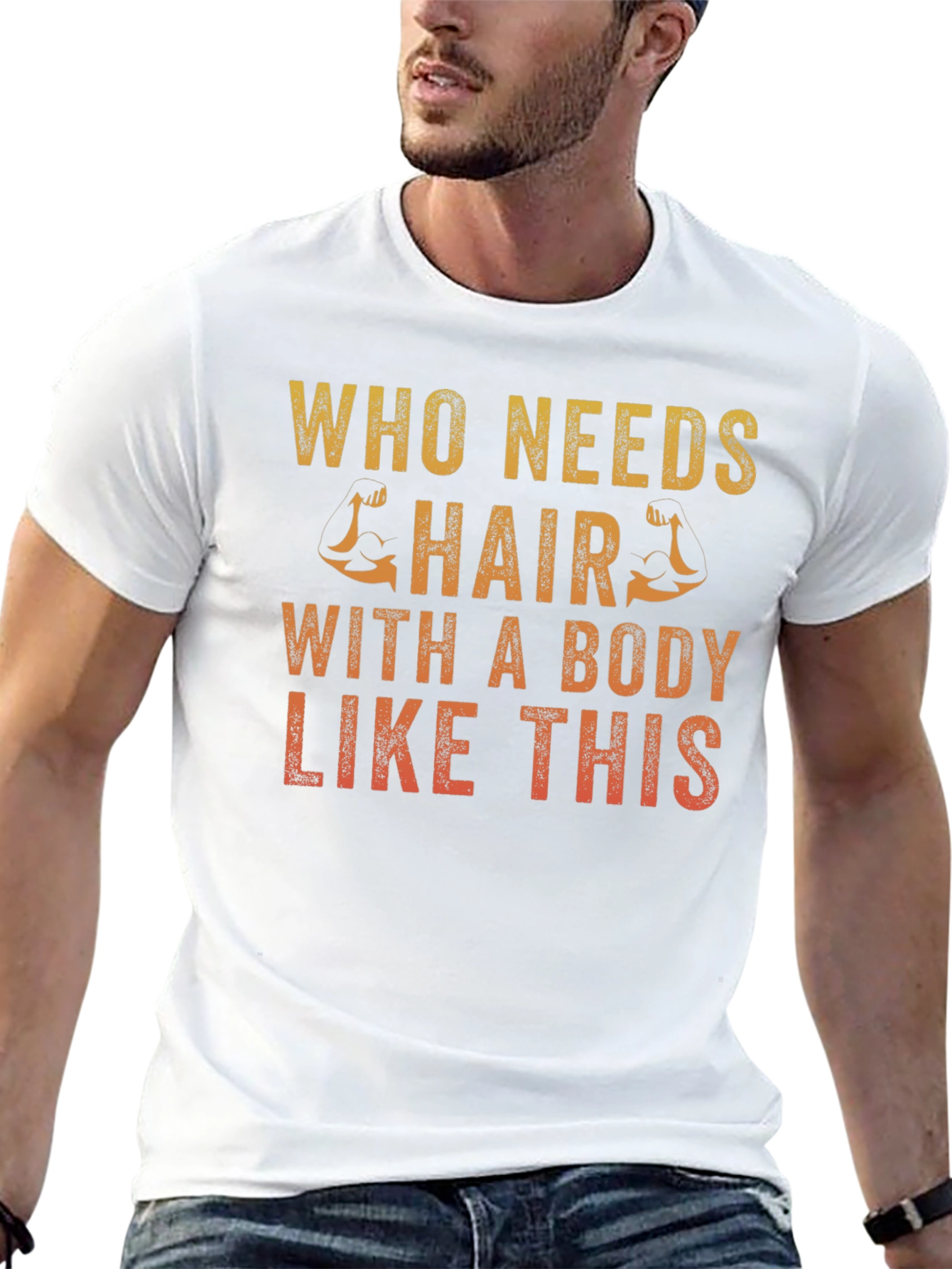 Funny Bald Man T-Shirt - Who Needs Hair?