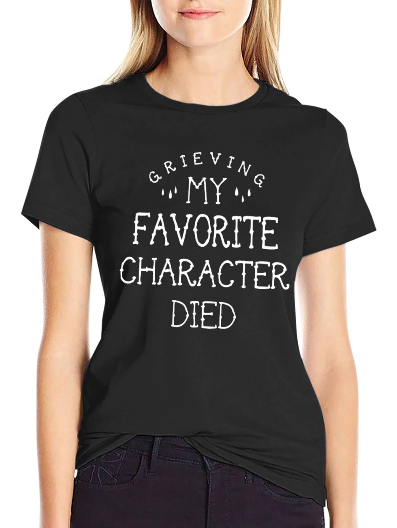 Grieving My Favorite Character Died T-Shirt