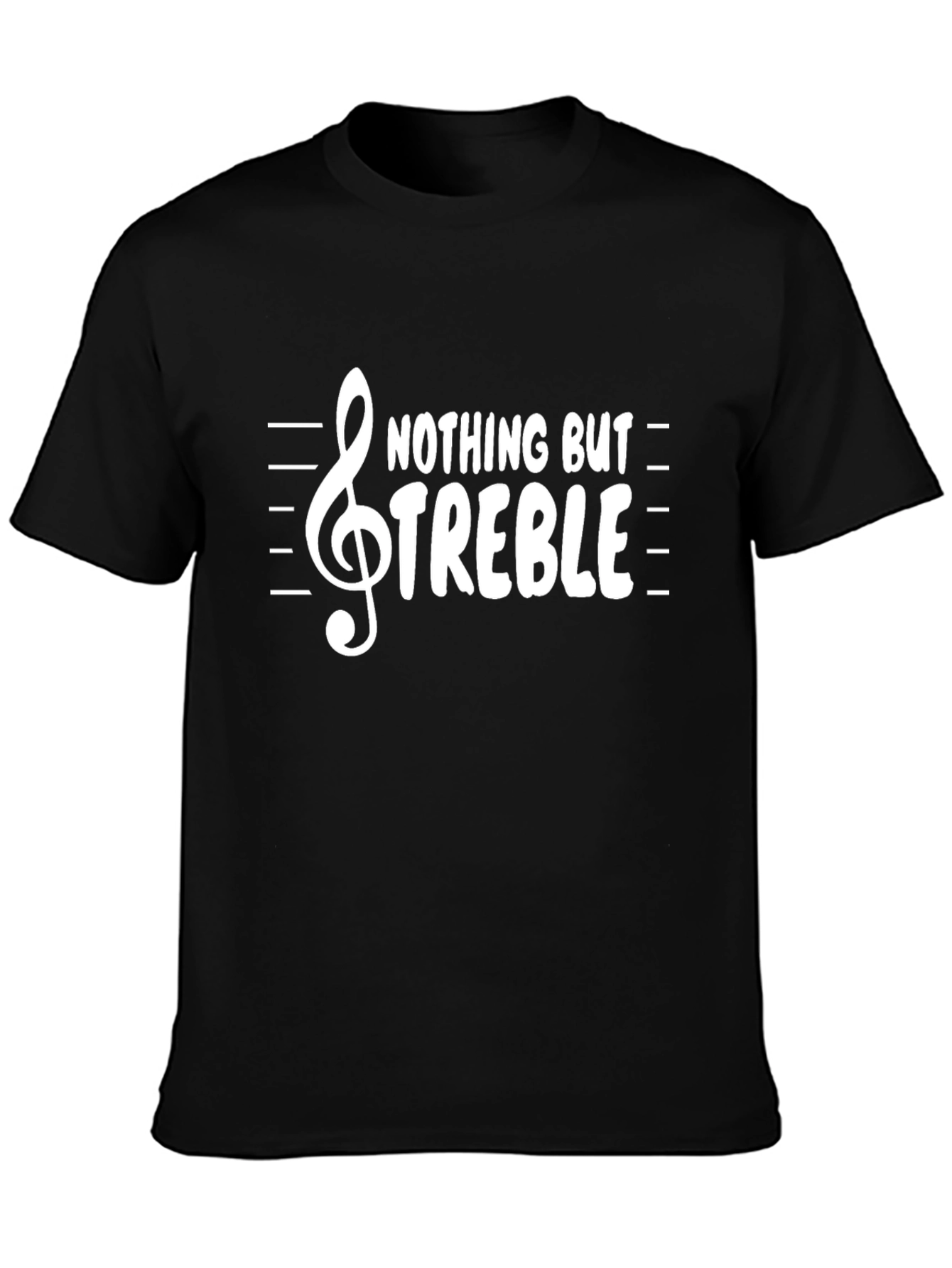 Nothing But Treble Music T-Shirt