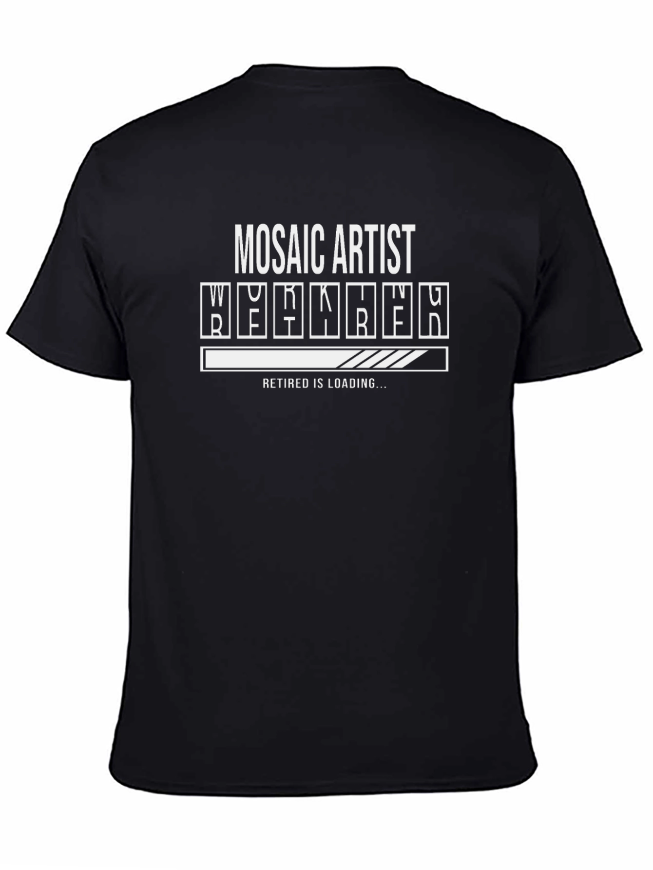 Mosaic Artist Retirement Loading T-Shirt