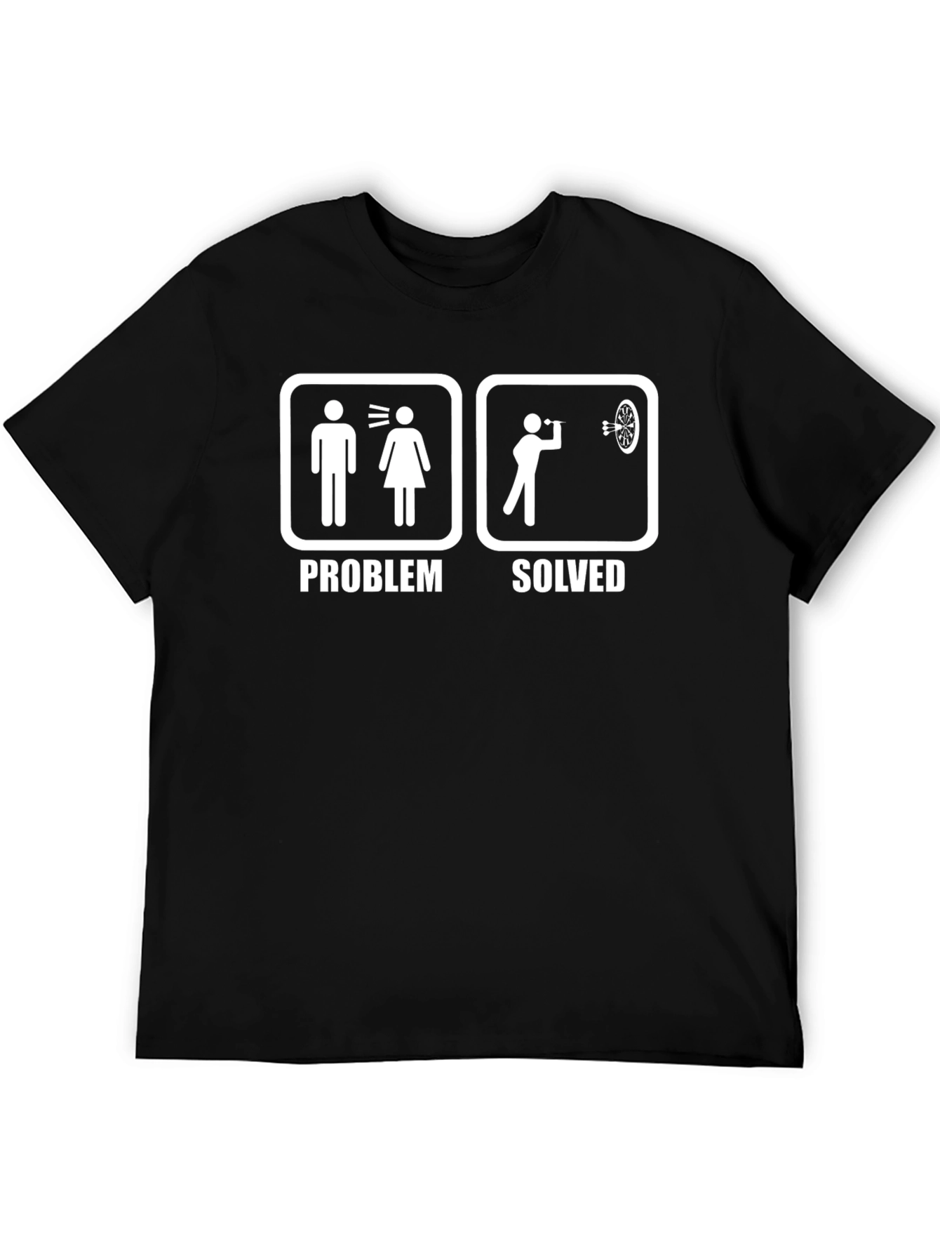Problem Solved Dart T-Shirt