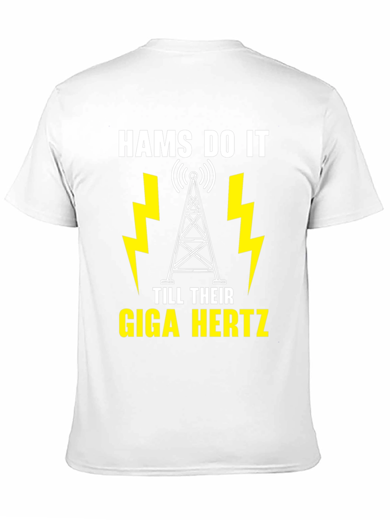 Hams Do It Till Their Giga Hertz T-Shirt