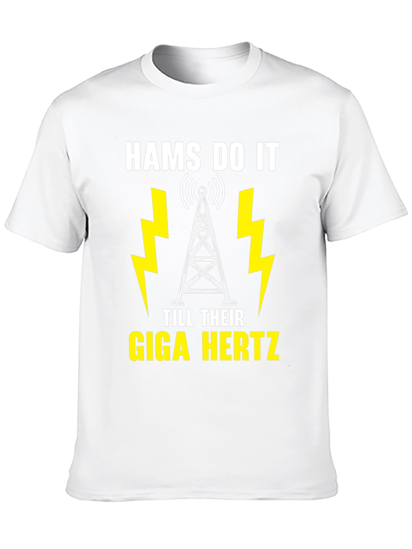 Hams Do It Till Their Giga Hertz T-Shirt