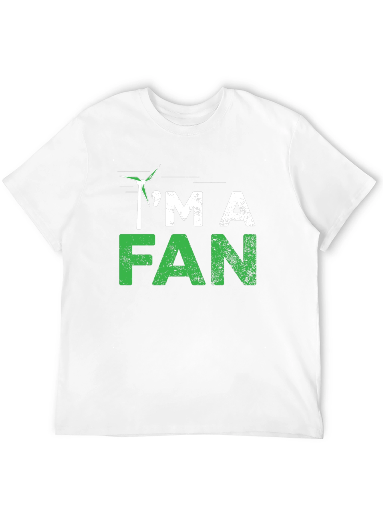 Im A Fan - Green Energy T-Shirt