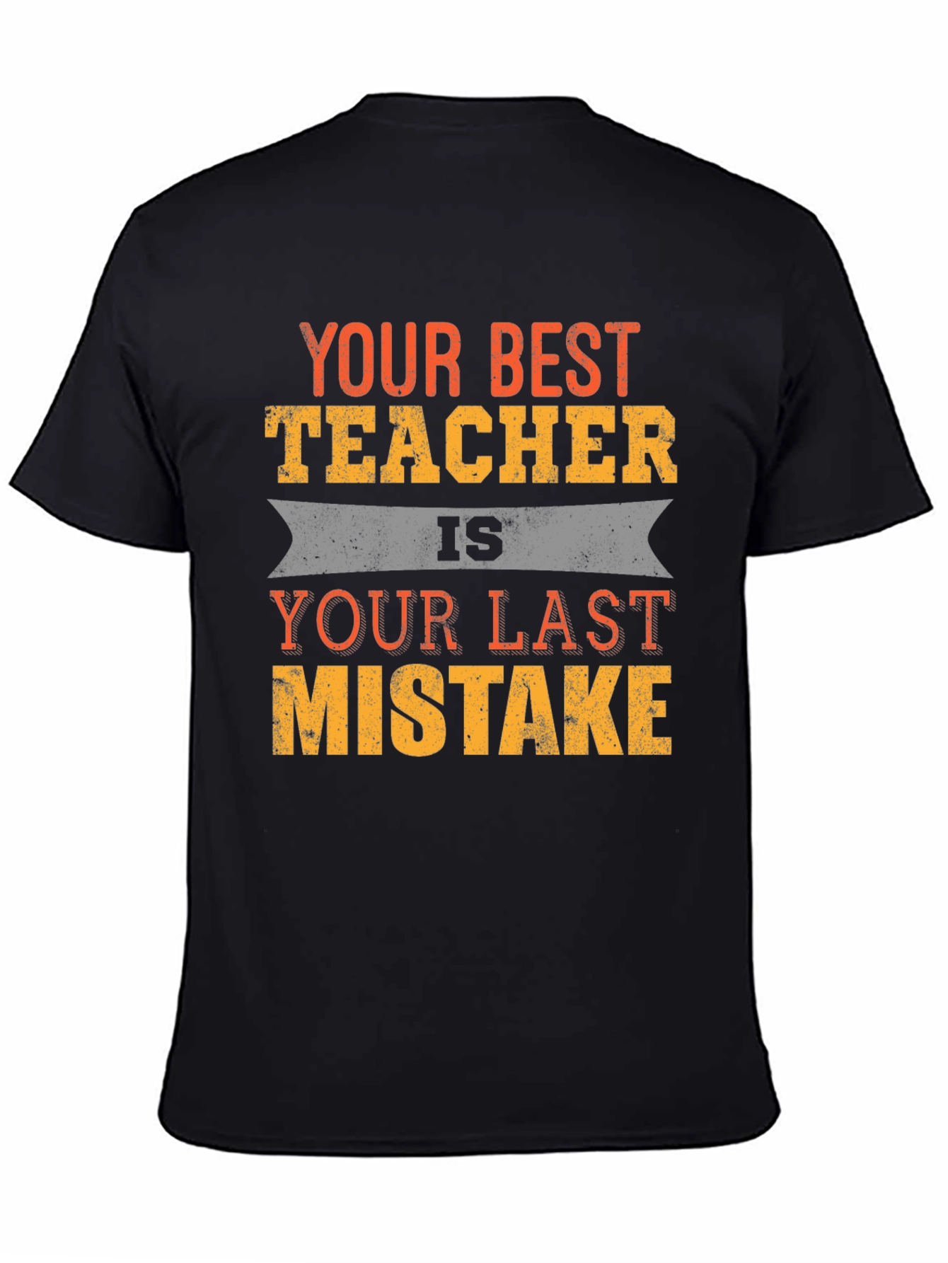 Your Best Teacher Funny Slogan T-Shirt