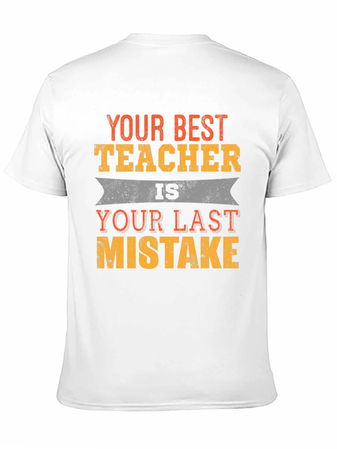 Your Best Teacher Funny Slogan T-Shirt