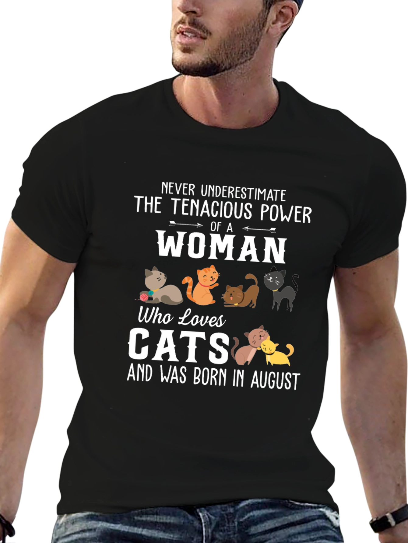 Tenacious Woman Cat Lover August Birthday T-Shirt