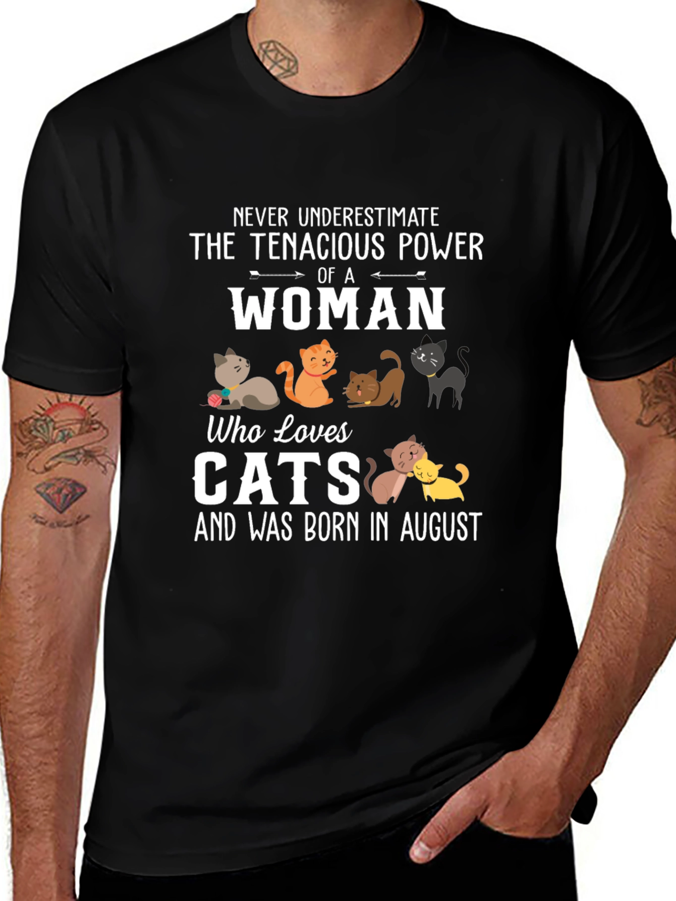 Tenacious Woman Cat Lover August Birthday T-Shirt