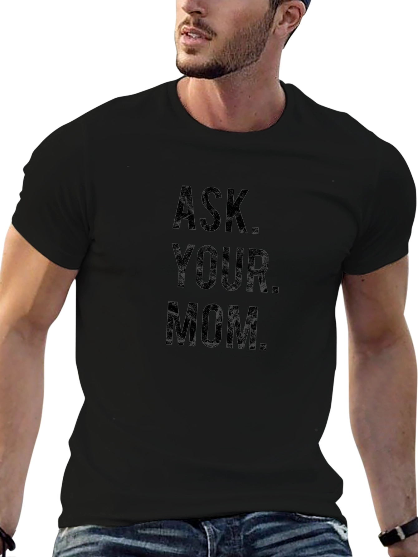 Ask Your Mom Graphic Tee - Classic Black T-Shirt