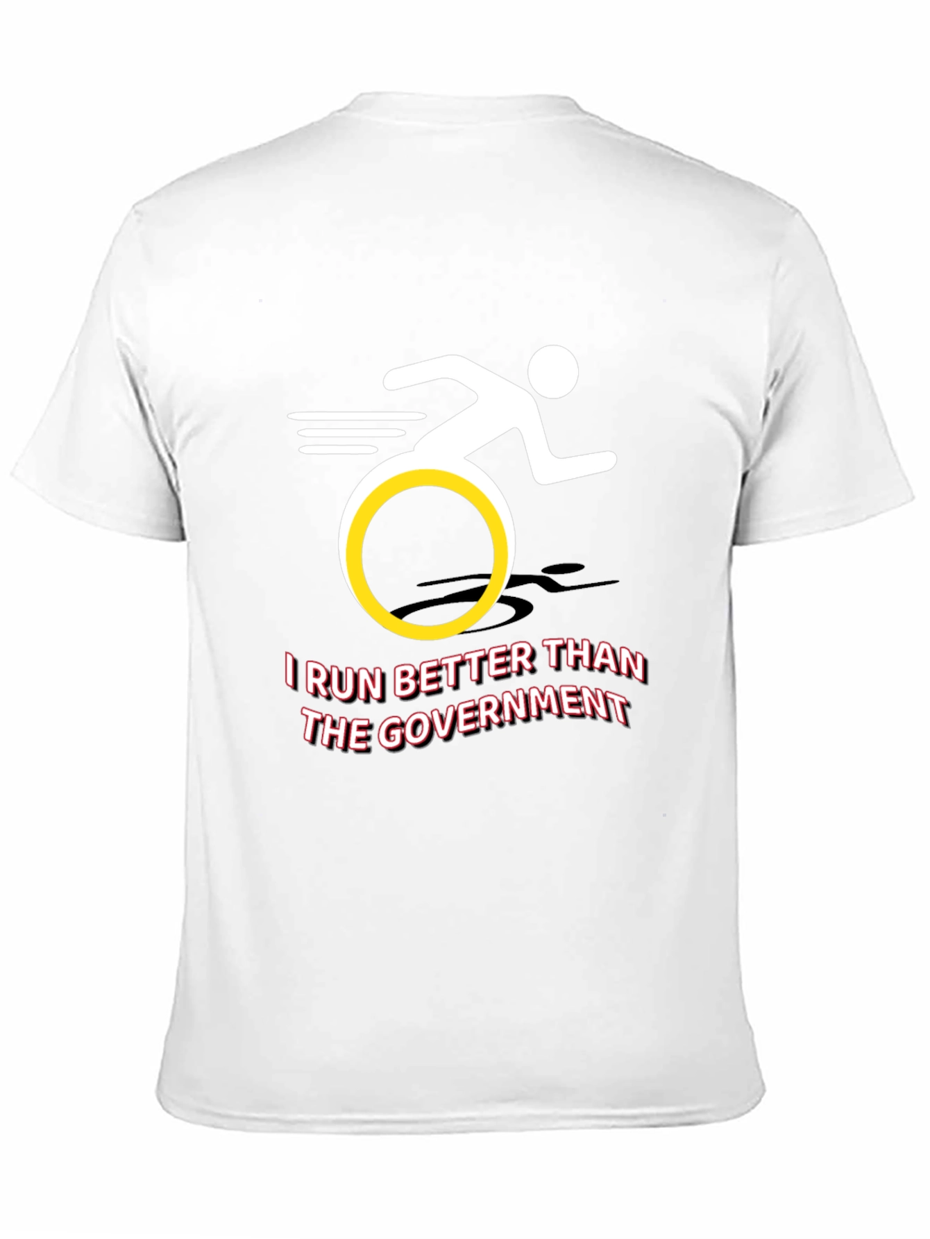 I Run Better Than the Government T-Shirt