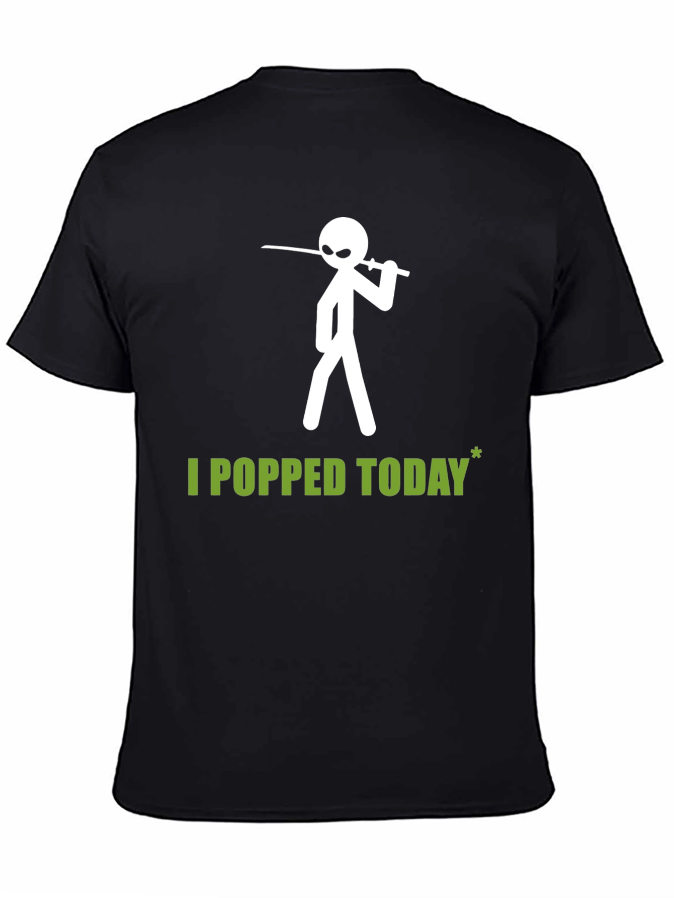 I Popped Today Graphic T-Shirt