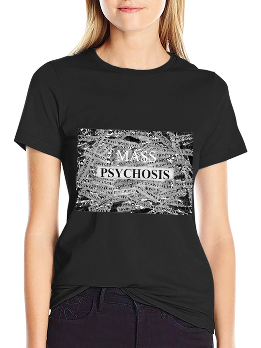Mass Psychosis T-Shirt - Unique Graphic Tee