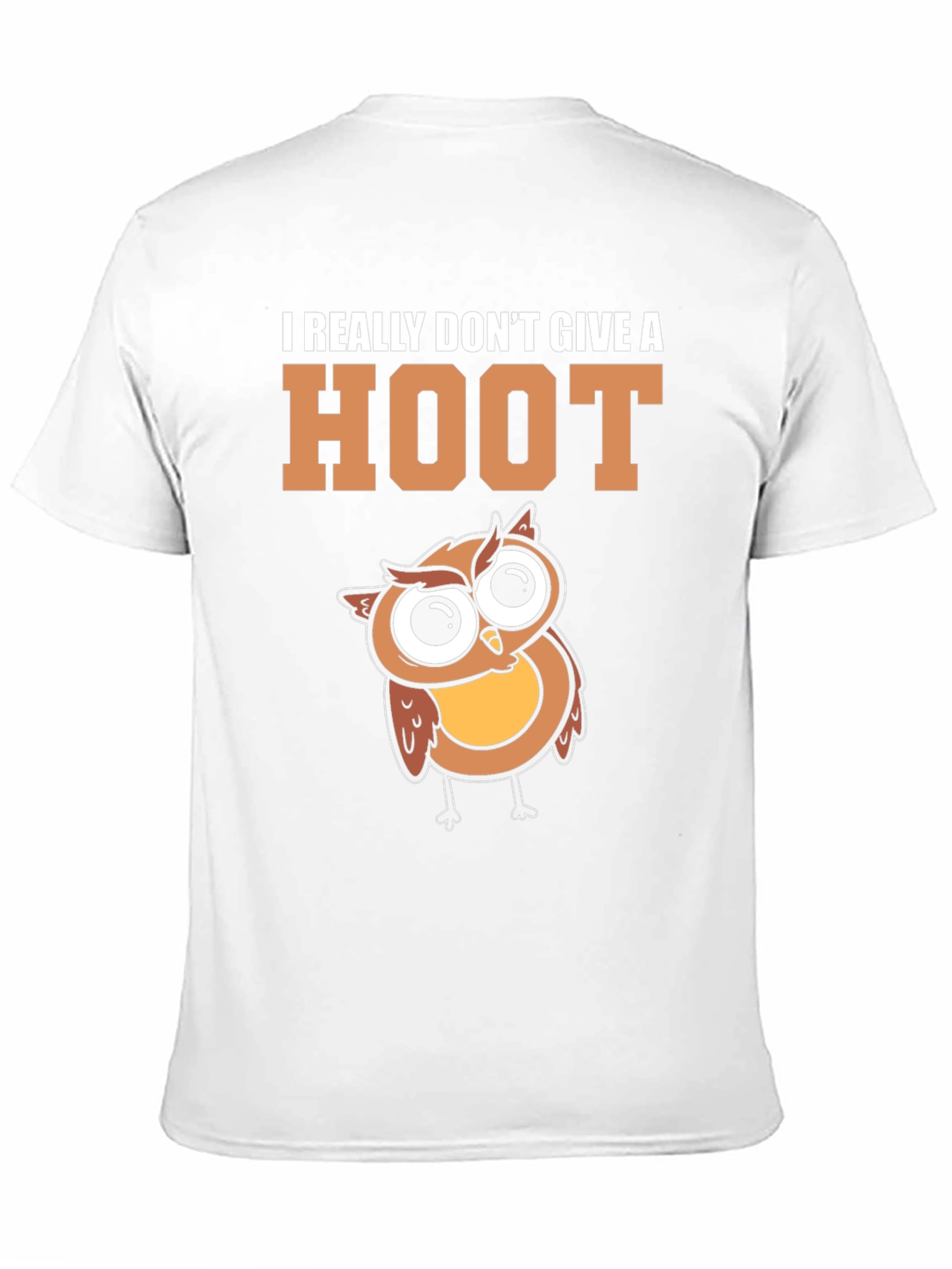 I Really Dont Give a Hoot Owl T-Shirt