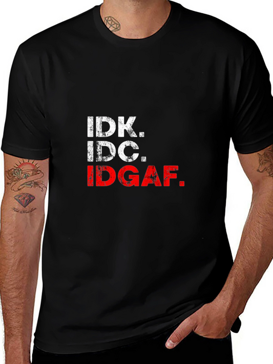 IDK IDC IDGAF Black Graphic Tee