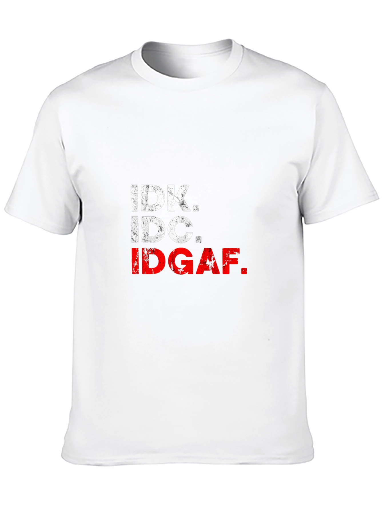 IDK IDC IDGAF Black Graphic Tee