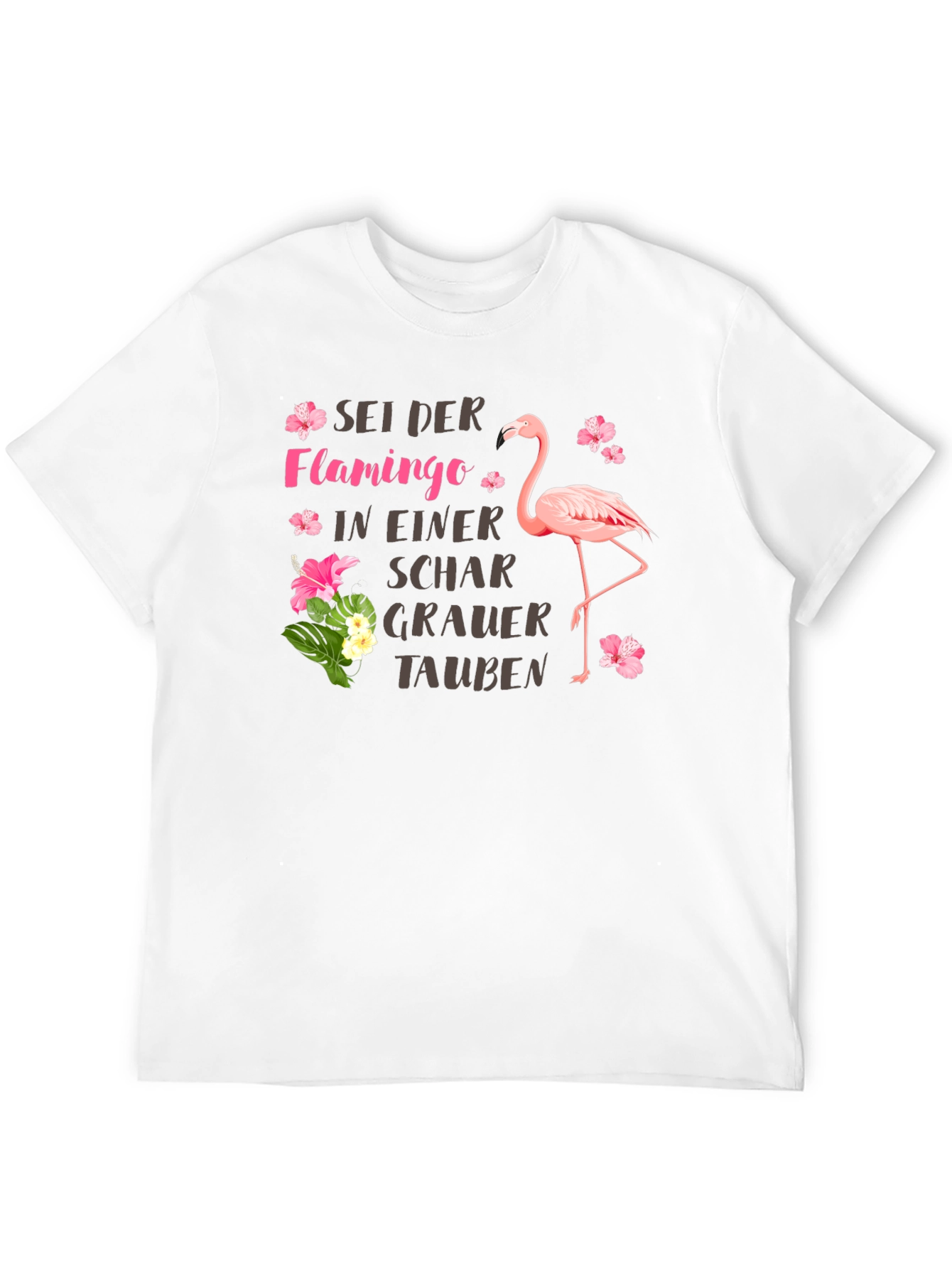 Sei Der Flamingo T-Shirt: Pink Flamingo Graphic Tee