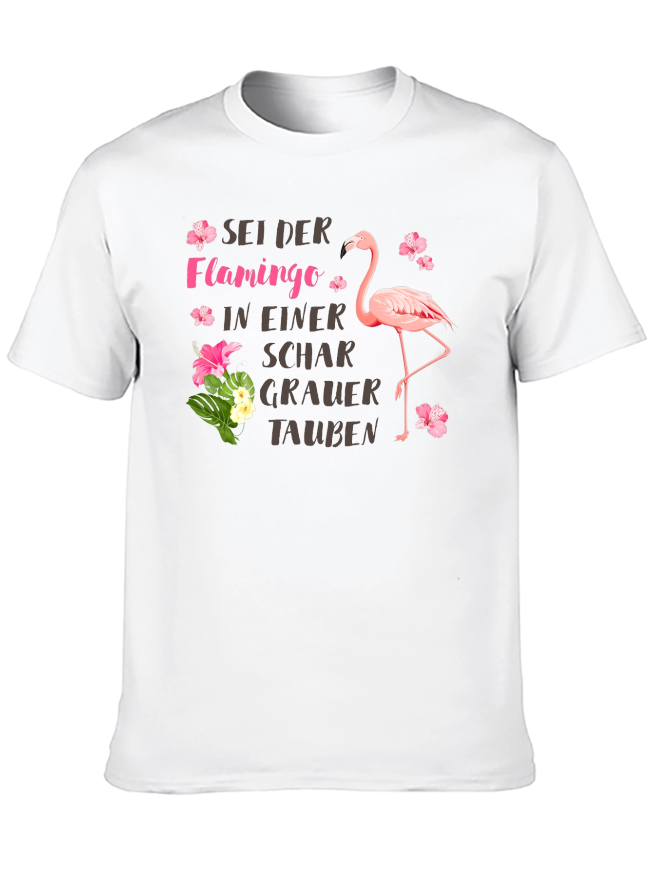 Sei Der Flamingo T-Shirt: Pink Flamingo Graphic Tee