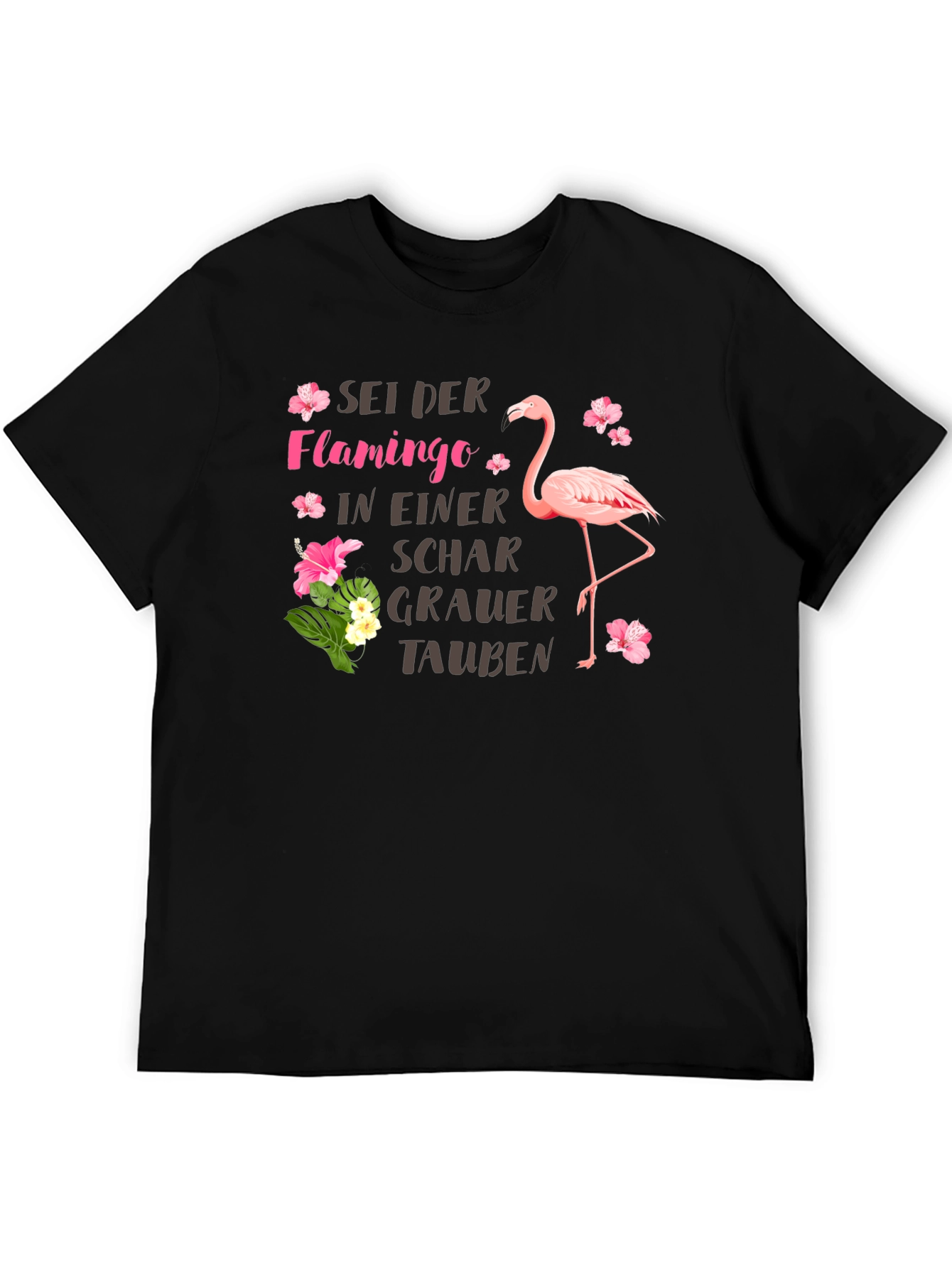 Sei Der Flamingo T-Shirt: Pink Flamingo Graphic Tee