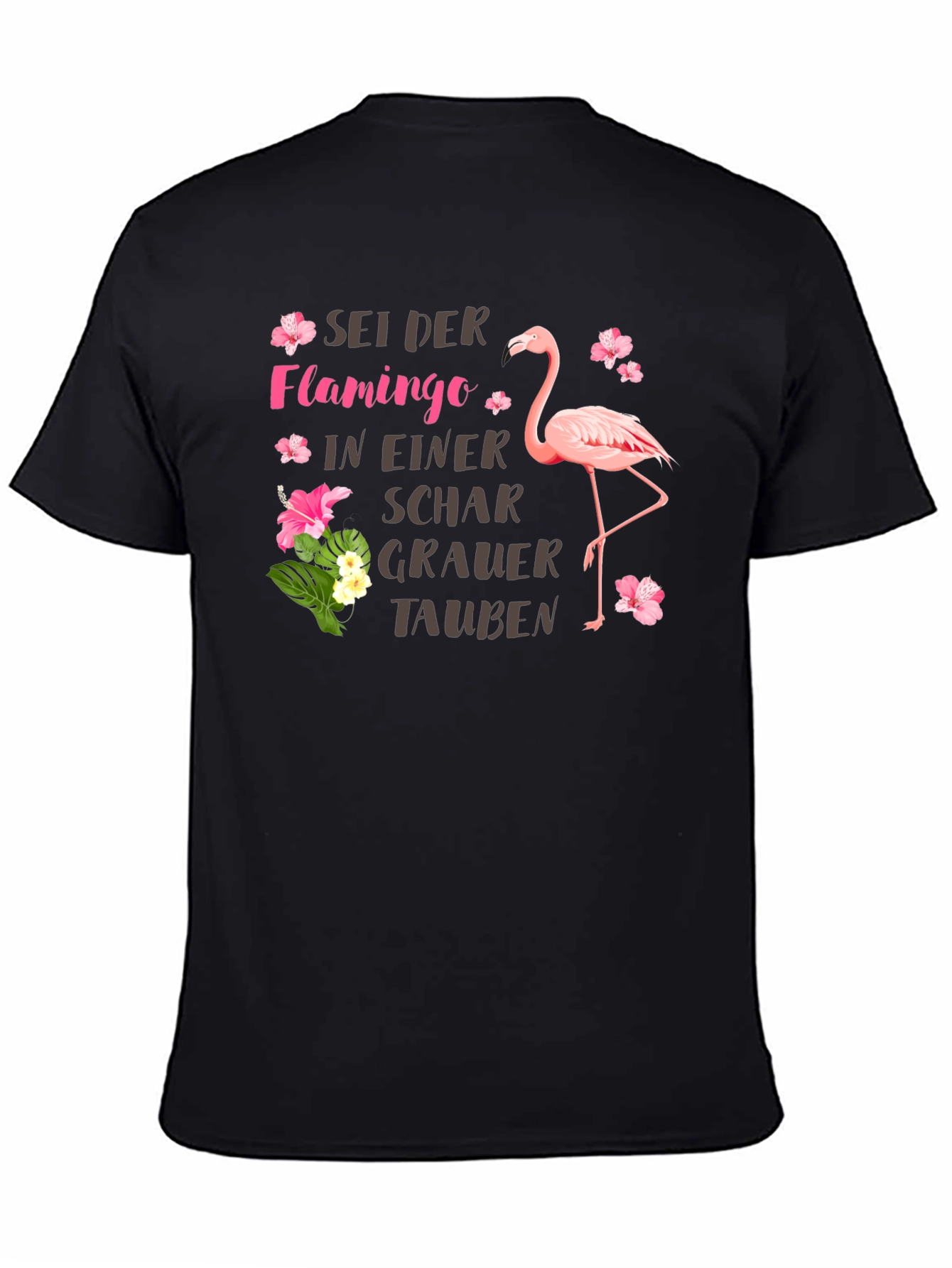 Sei Der Flamingo T-Shirt: Pink Flamingo Graphic Tee