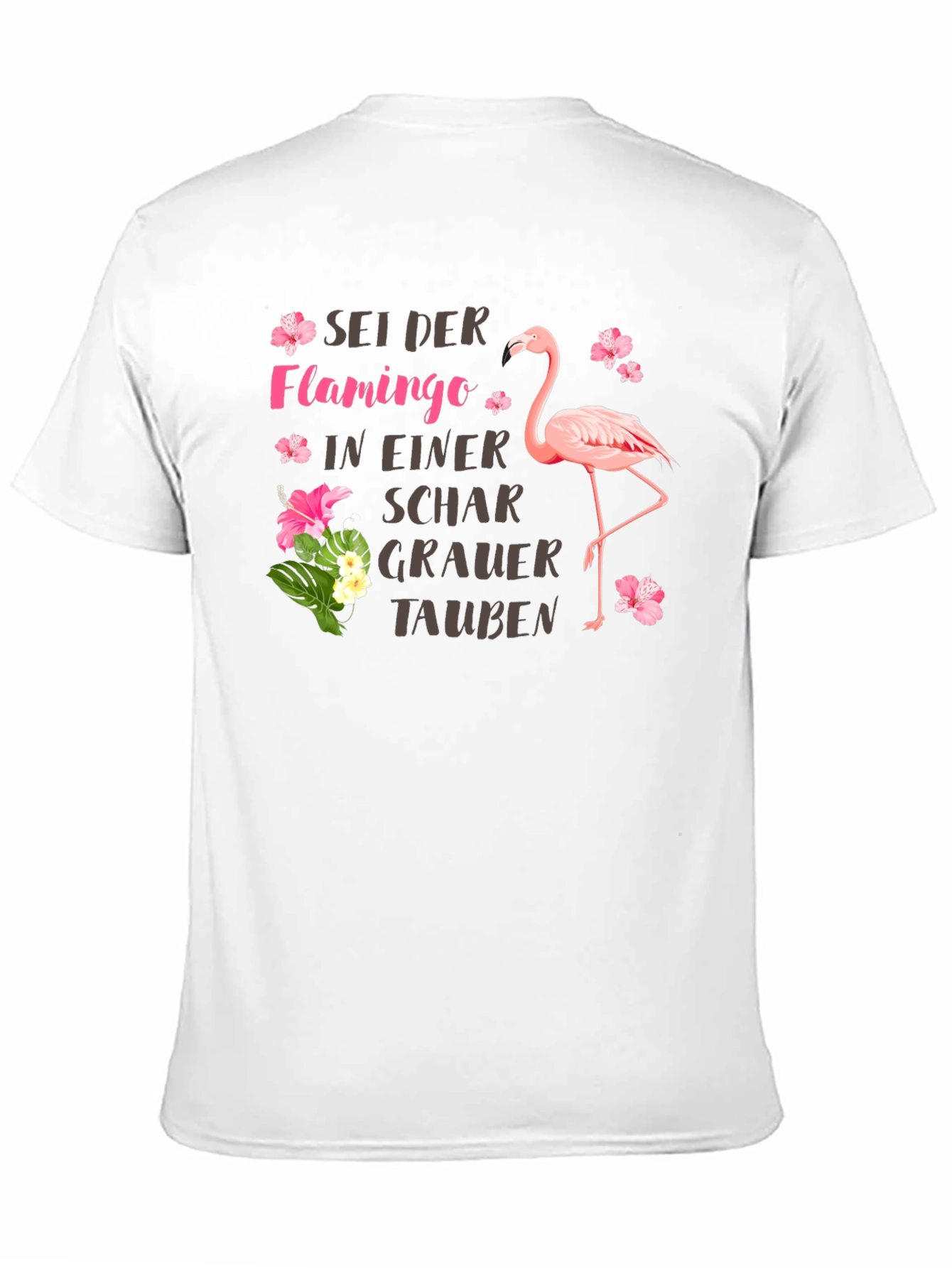 Sei Der Flamingo T-Shirt: Pink Flamingo Graphic Tee