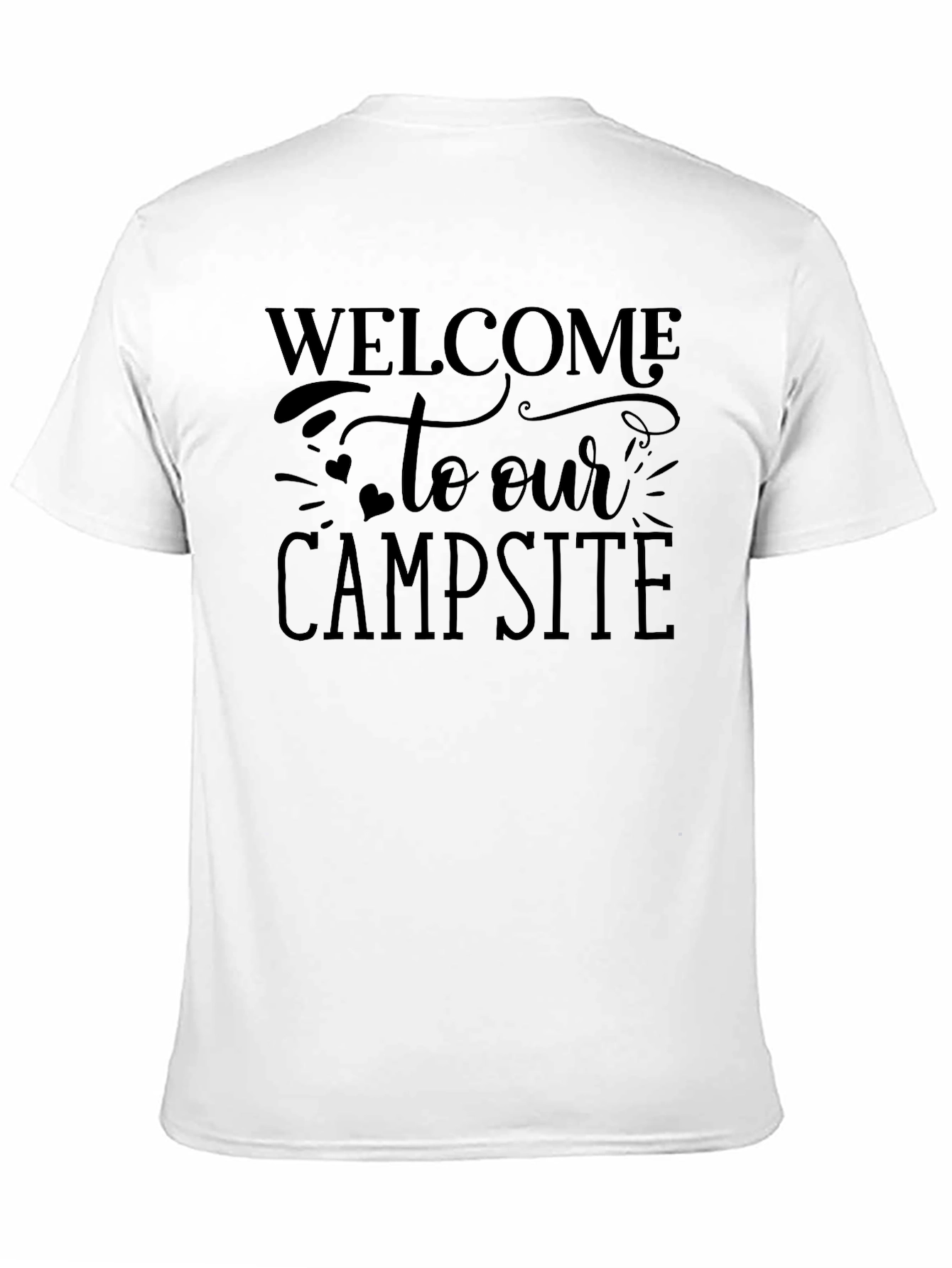 Welcome to Our Campsite Graphic T-Shirt