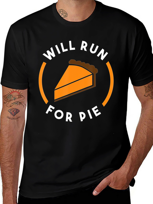 Will Run For Pie T-Shirt