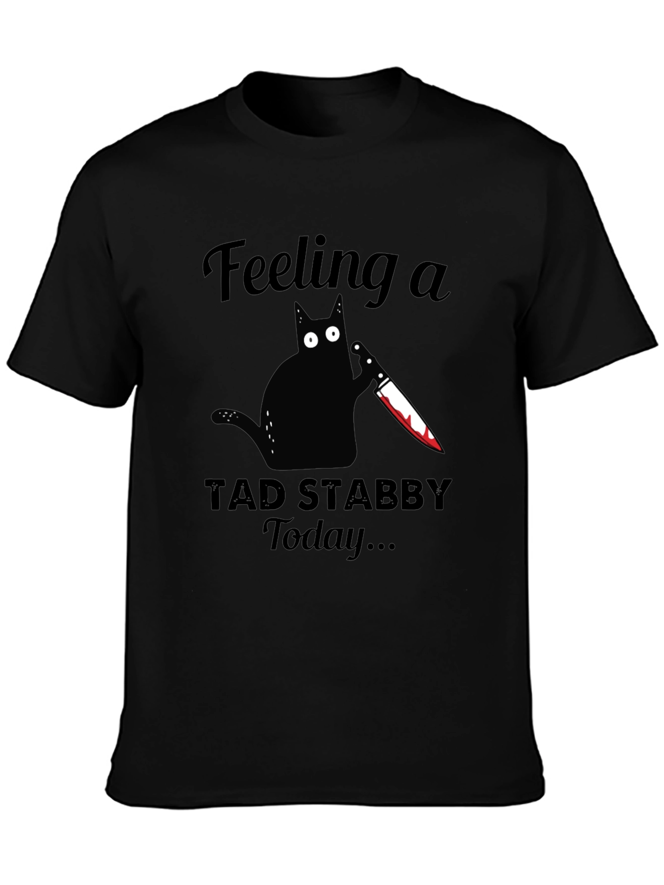 Feeling Stabby Cat T-Shirt