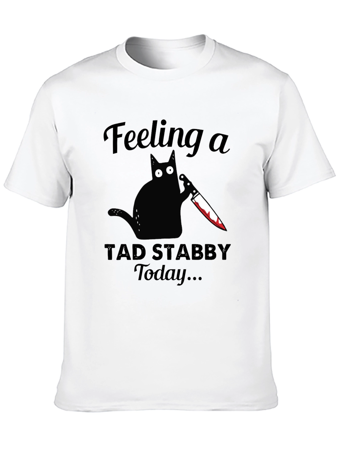 Feeling Stabby Cat T-Shirt