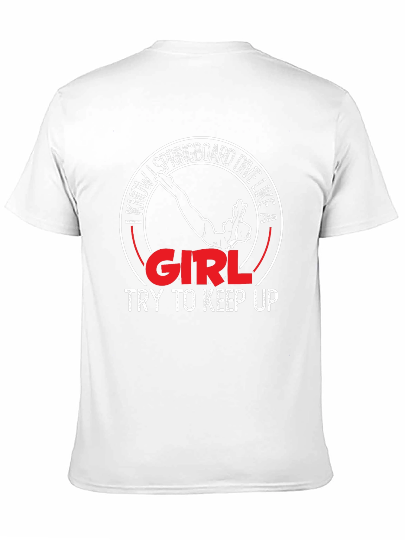 I Know Springboard Dive Like a Girl T-Shirt