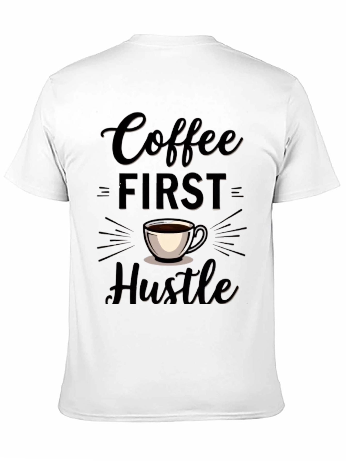 Coffee First Hustle Tee - Trendy Casual Wear