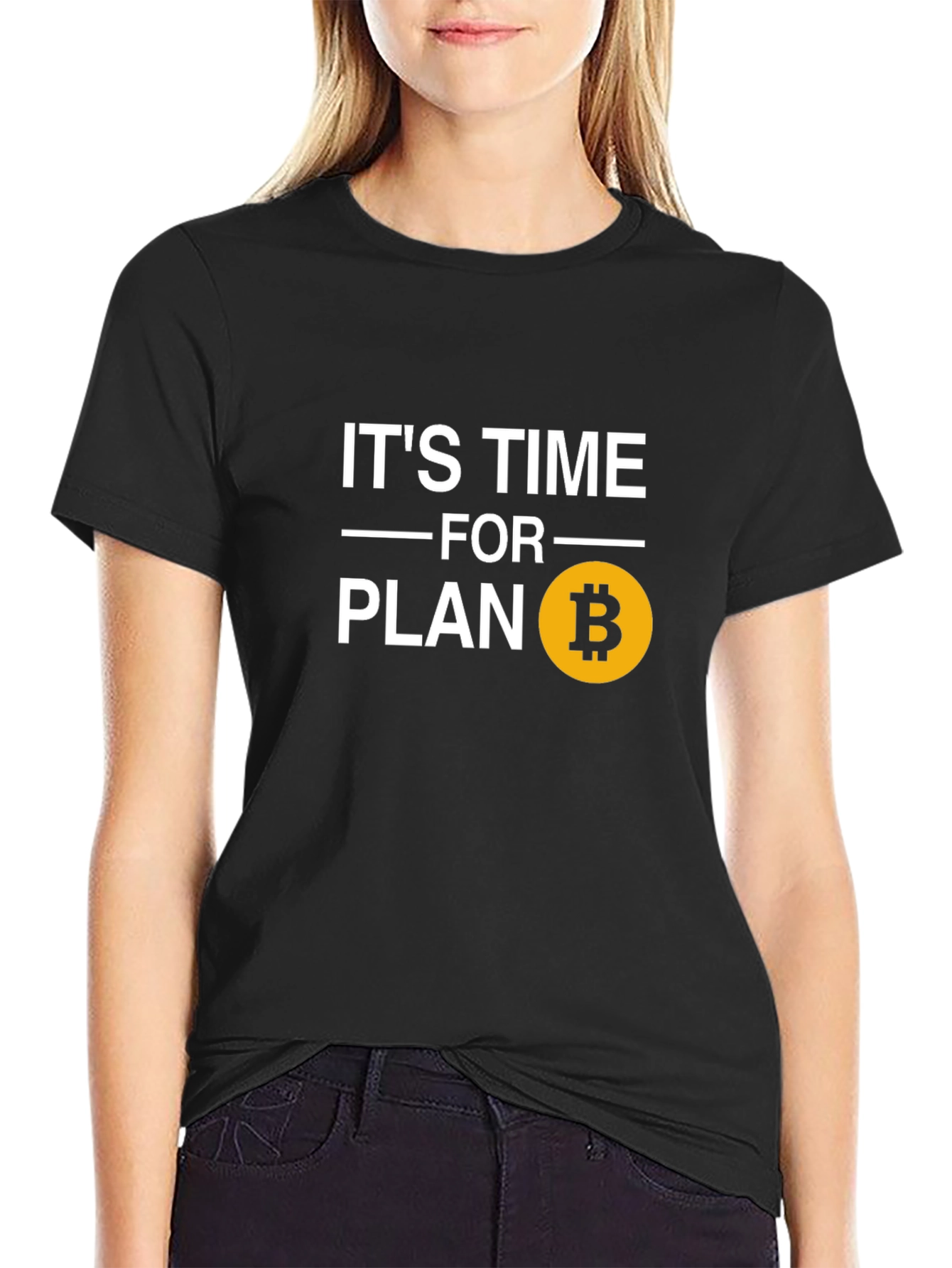 Its Time for Plan B Bitcoin T-Shirt