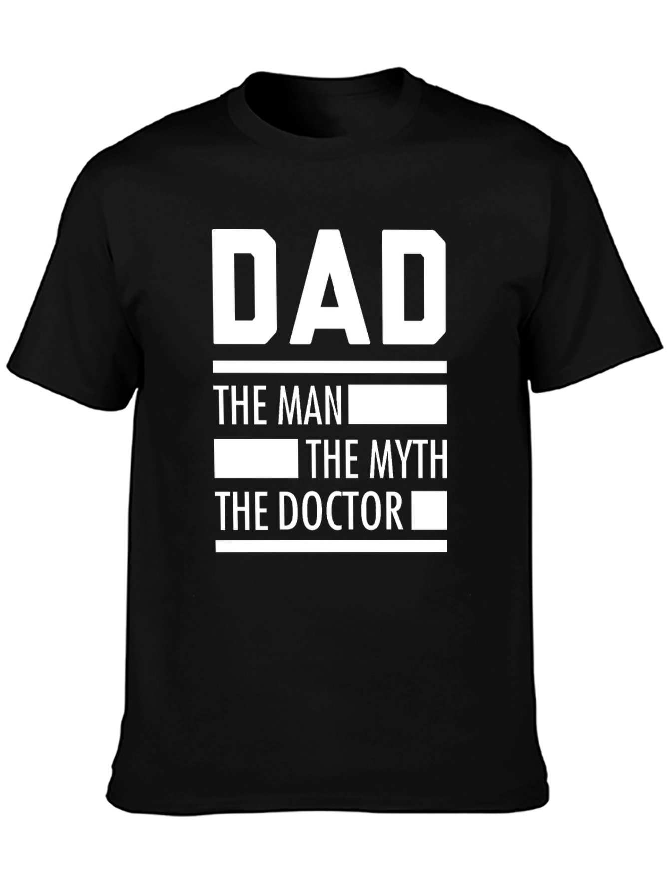 Dad The Man Myth Doctor Novelty T-Shirt