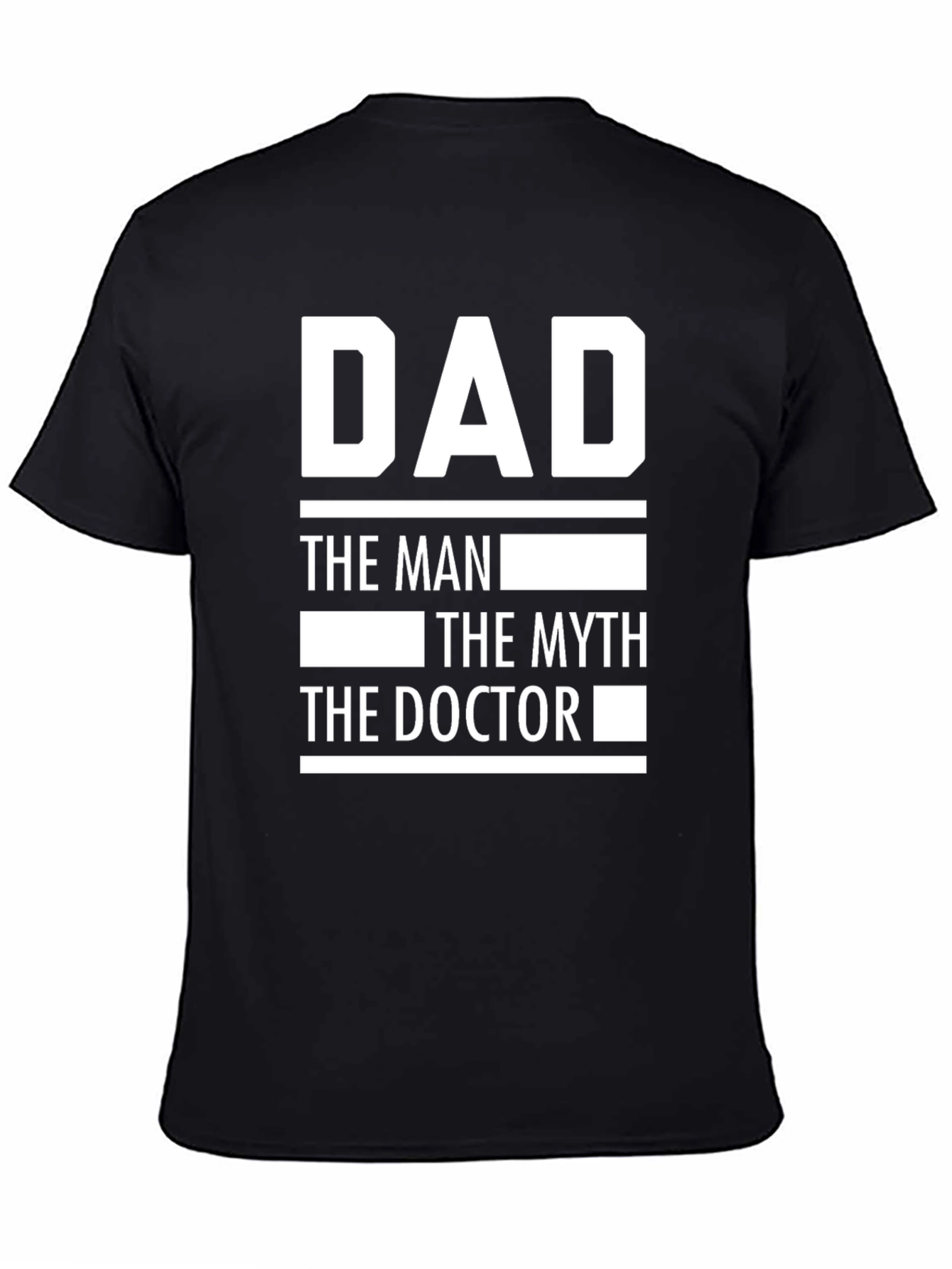 Dad The Man Myth Doctor Novelty T-Shirt