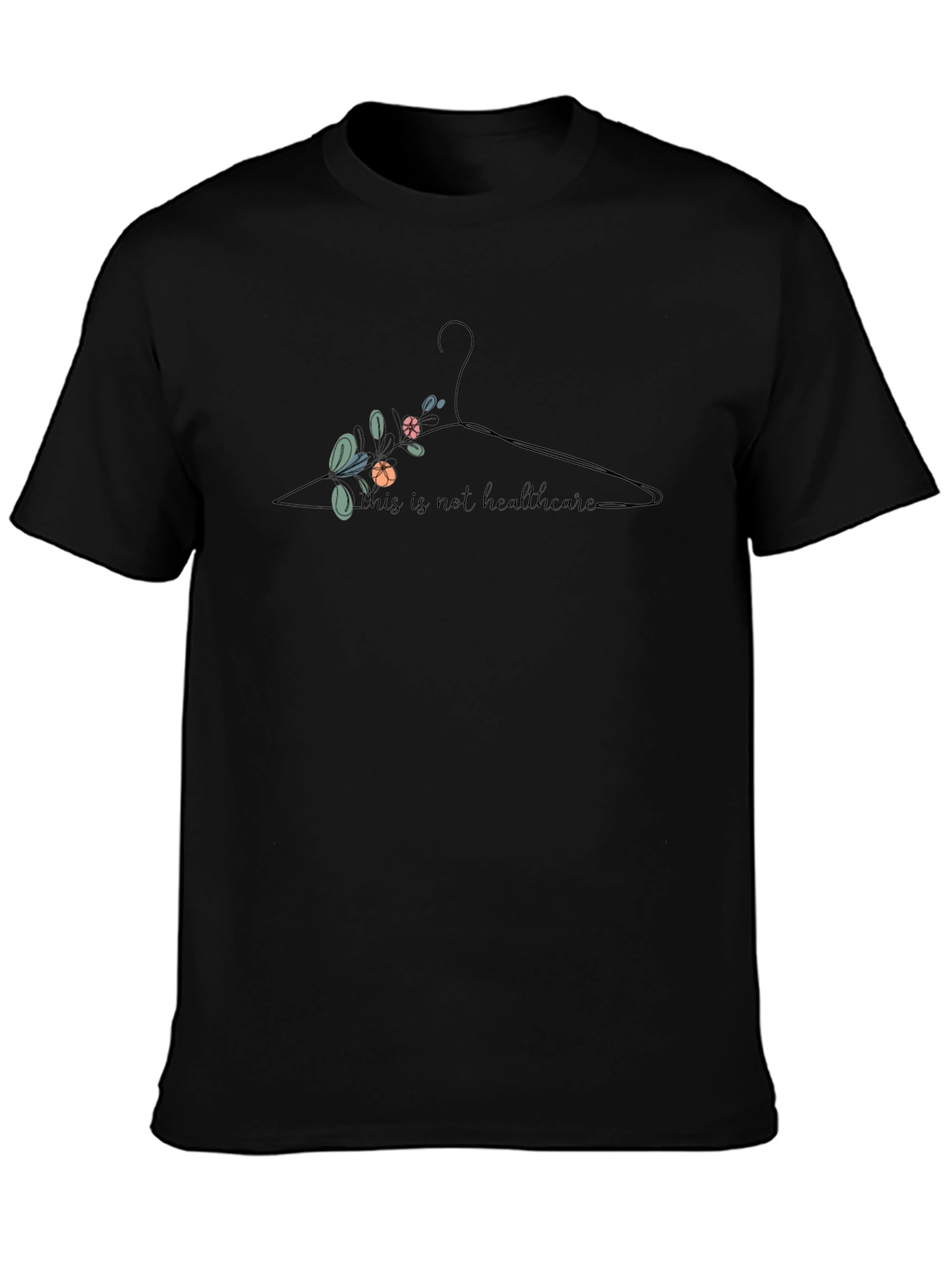 Pro-Choice This is Not Healthcare Black T-Shirt