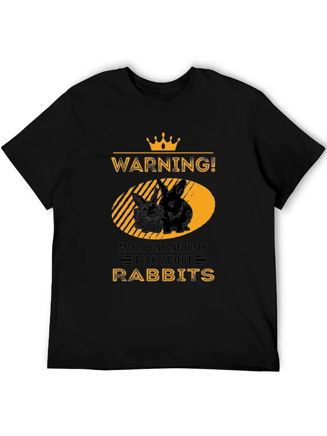 Warning! May Spontaneously Talk About Rabbits T-Shirt