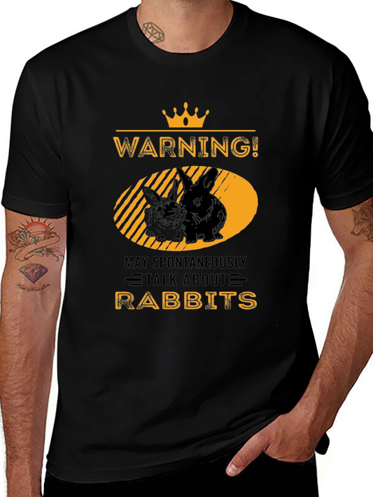 Warning! May Spontaneously Talk About Rabbits T-Shirt