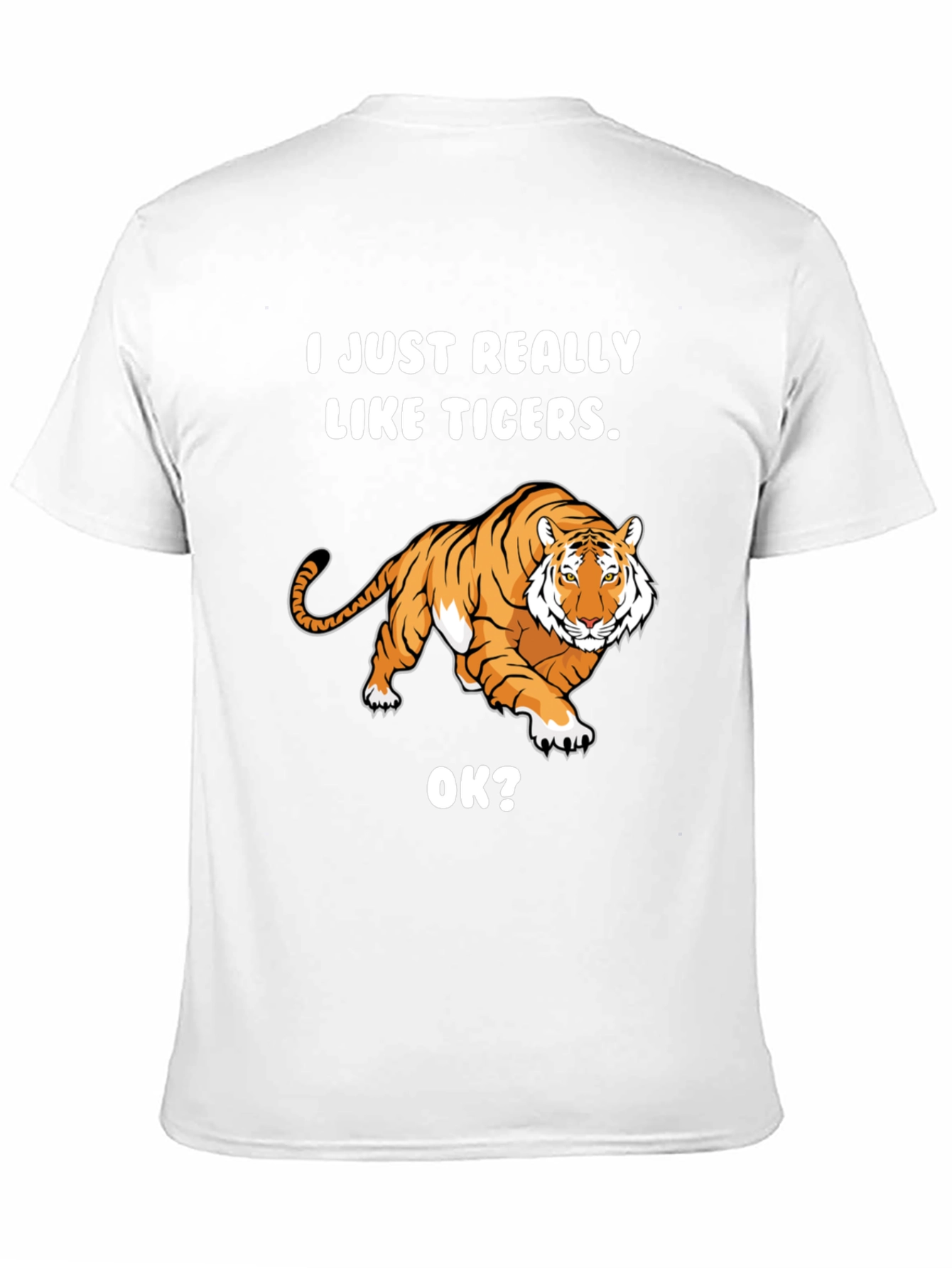 I Just Really Like Tigers T-Shirt