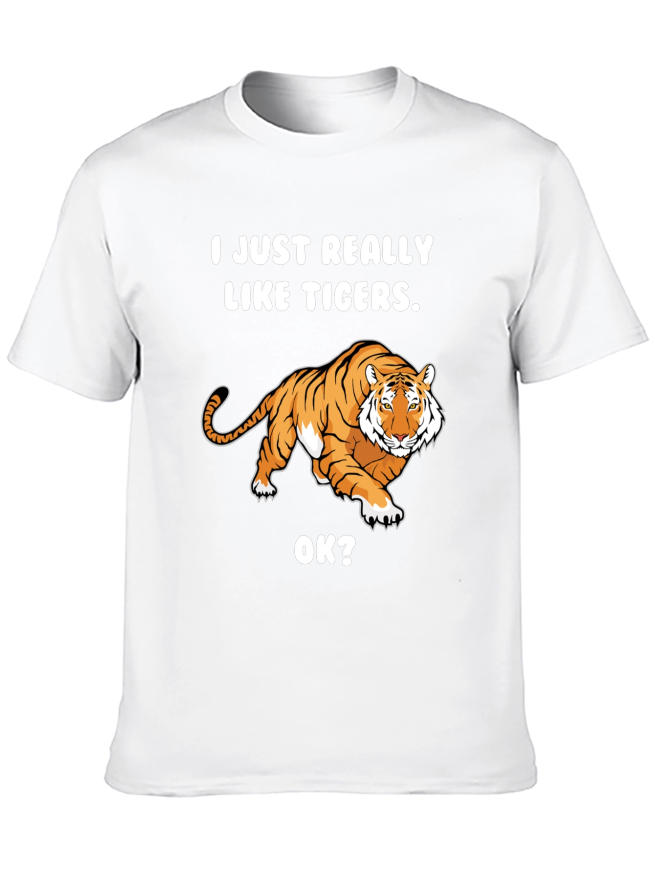 I Just Really Like Tigers T-Shirt