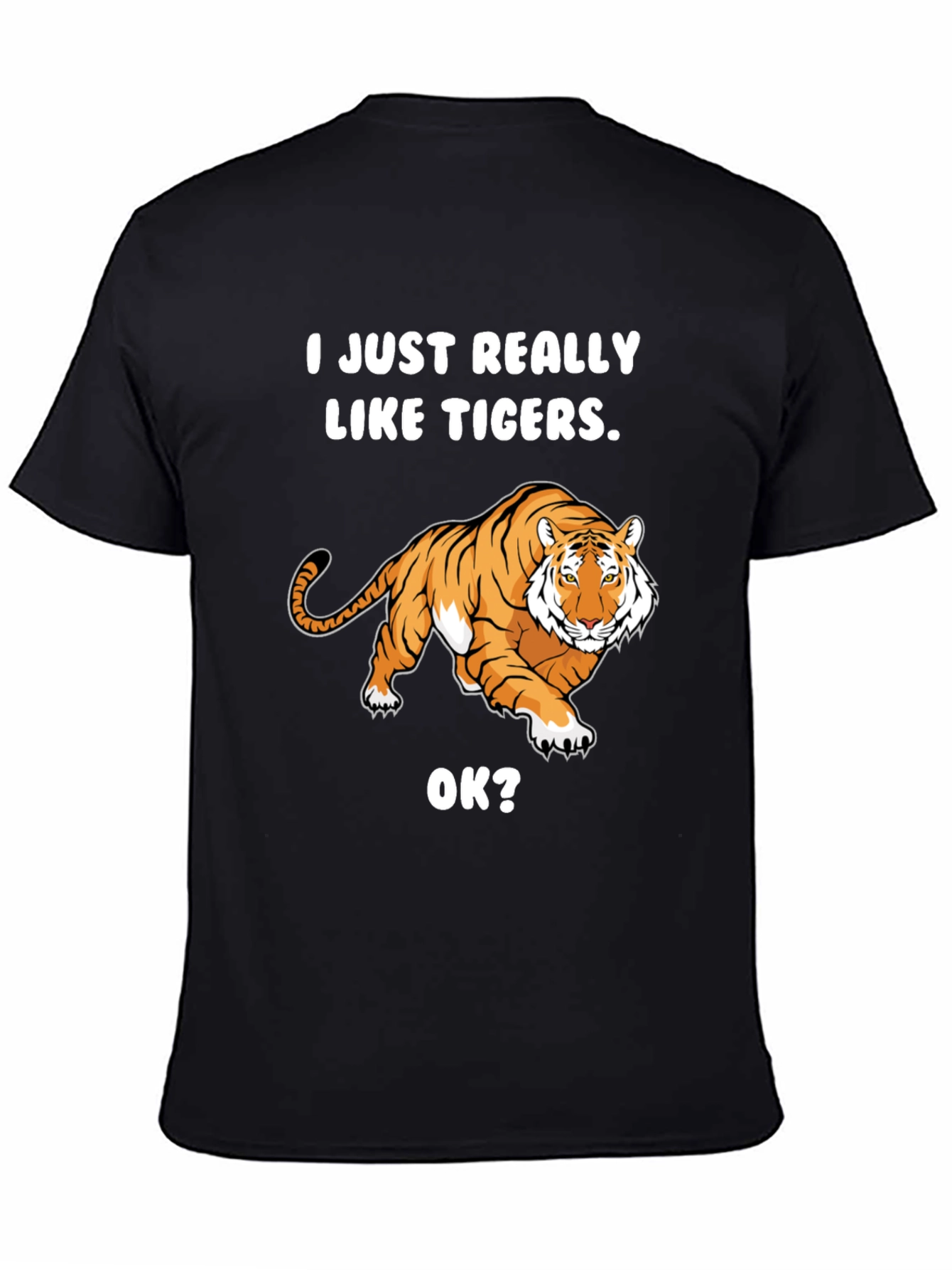 I Just Really Like Tigers T-Shirt