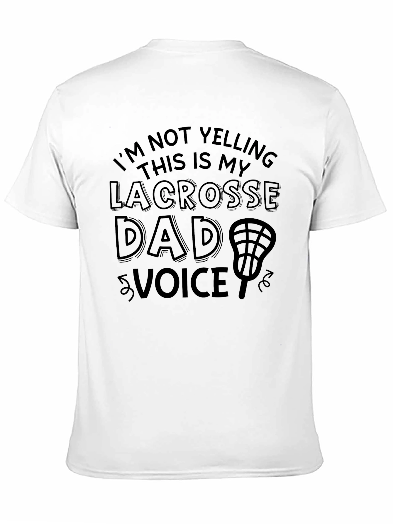 Lacrosse Dad Voice T-Shirt