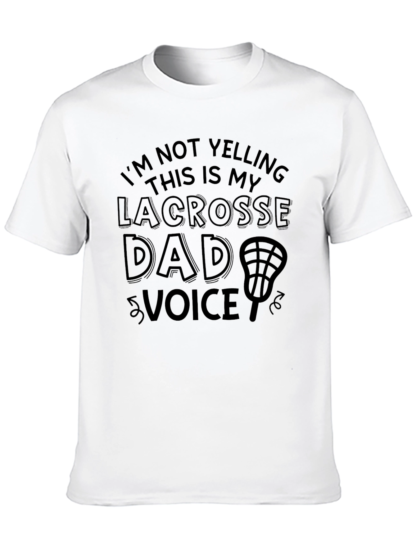 Lacrosse Dad Voice T-Shirt