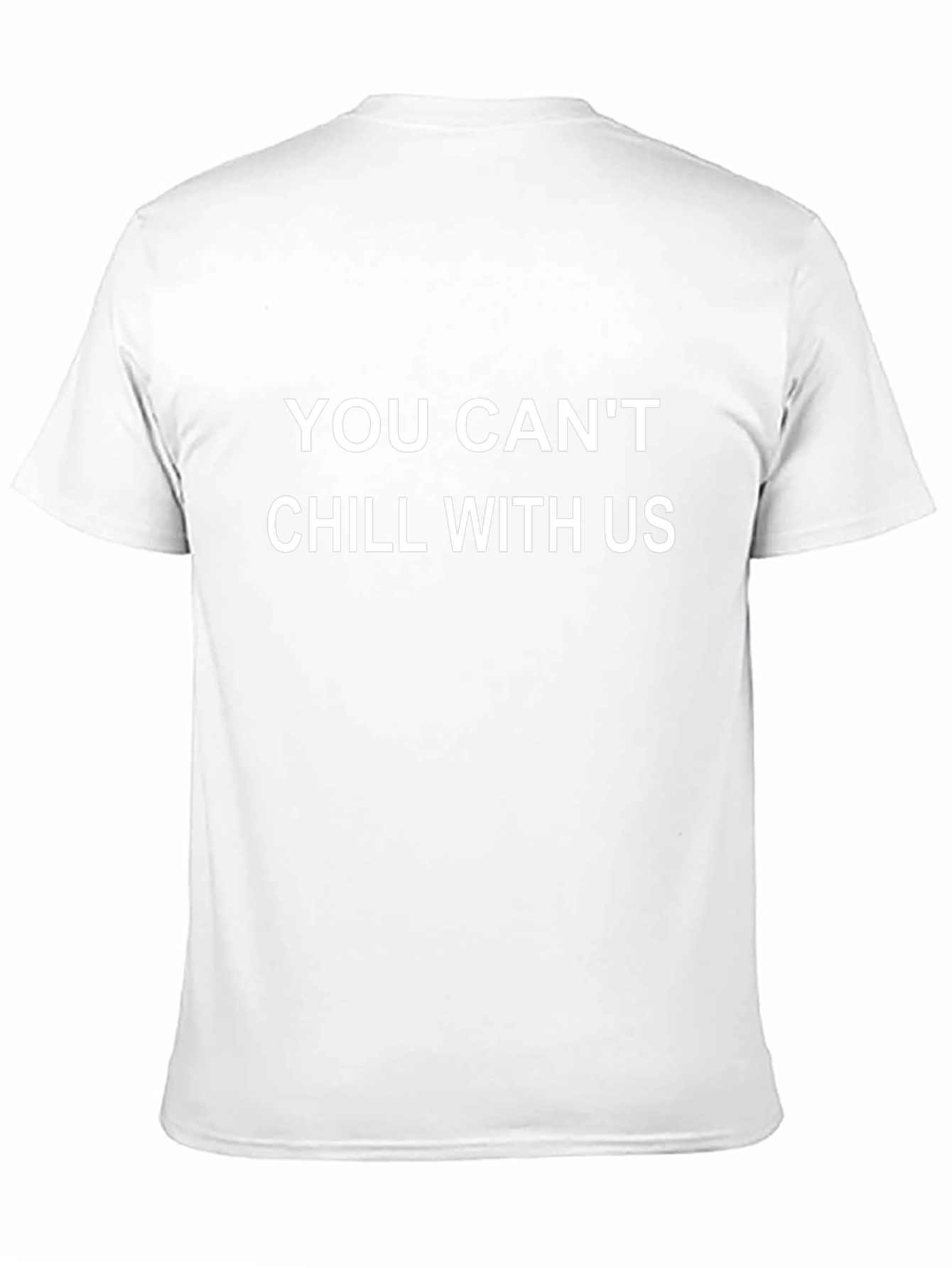 You Cant Chill With Us Black T-Shirt